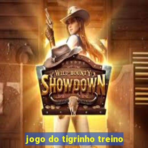 jogo do tigrinho treino